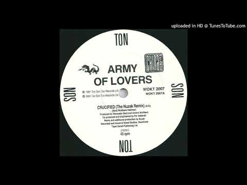 Army Of Lovers — Army Of Lovers - Crucified (The Nuzak Remix) 1991