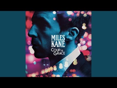 Miles Kane — Cold Light Of The Day