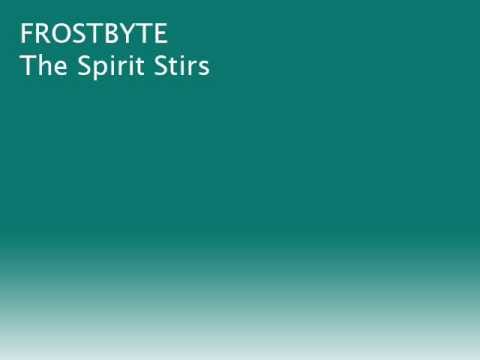 Frostbyte — Frostbyte - The Spirit Stirs