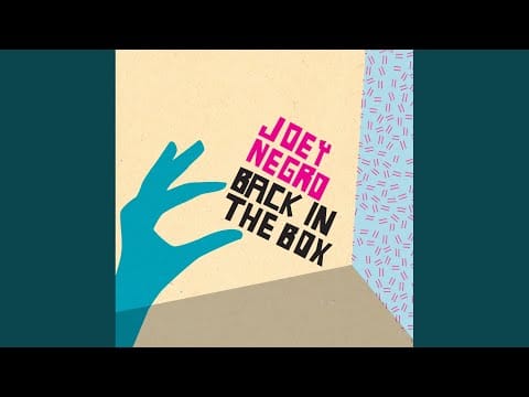 Joey Negro — Joey Negro: Back In The Box