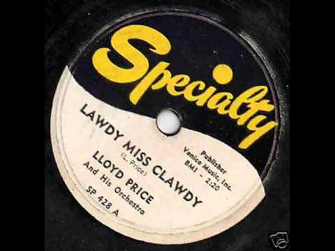 Lloyd Price — LLOYD PRICE   Lawdy Miss Clawdy   1952