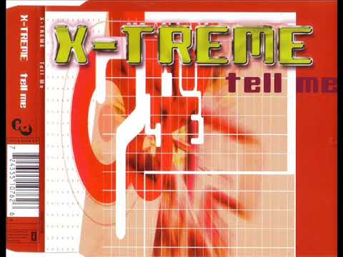 X-Treme — X-TREME - Tell me (WARP 9 mix)