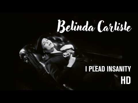 Belinda Carlisle — Belinda Carlisle - I Plead Insanity (Official HD Music Video)