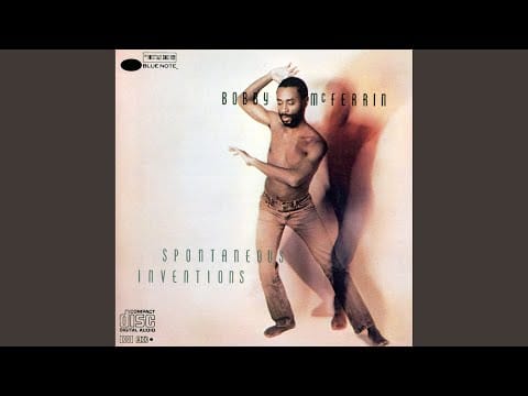 Bobby McFerrin — Another Night In Tunisia