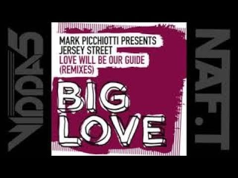 Jersey Street — MARK PICCHIOTTI & JERSEY STREET  love will be our guide (dr packer extended remix)