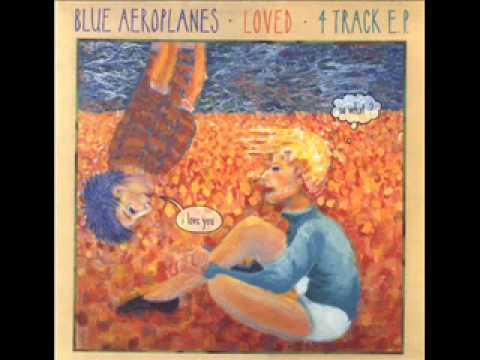 The Blue Aeroplanes — The Blue Aeroplanes - Sweet Jane