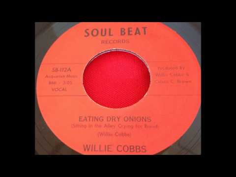 Willie Cobbs — WILLIE COBBS...EATING DRY ONIONS