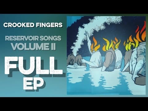 Crooked Fingers — CROOKED FINGERS: Reservoir Songs II (Full EP) (2010) High Definition Quality HD 4K (Full Album)