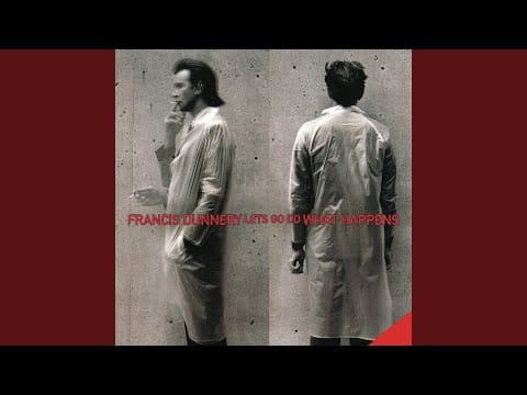 Francis Dunnery — Home In My Heart