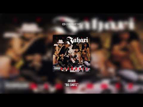 Jahari — Jahari - Big Shotz (FULL ALBUM)