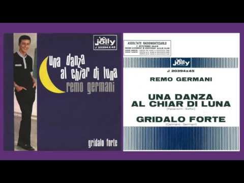 Remo Germani — Remo Germani | Una danza al chiar di luna - Gridalo Forte
