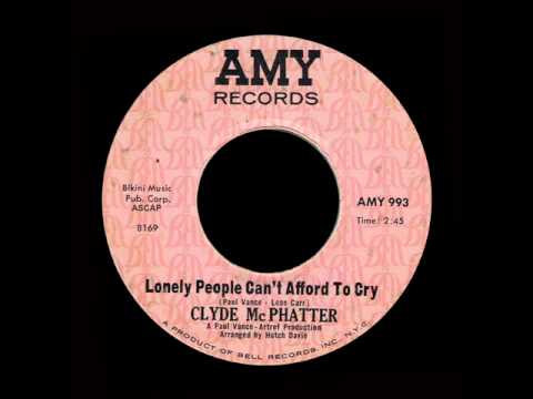 Clyde McPhatter — Clyde McPhatter - Lonely People Can't Afford To Cry