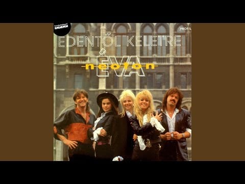 Neoton Família — Édentől keletre