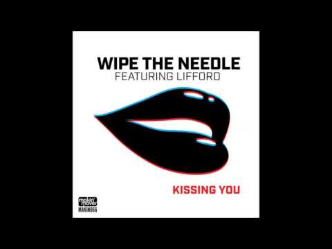 Lifford — Wipe the Needle feat.Lifford - Kissing You (Original Mix)