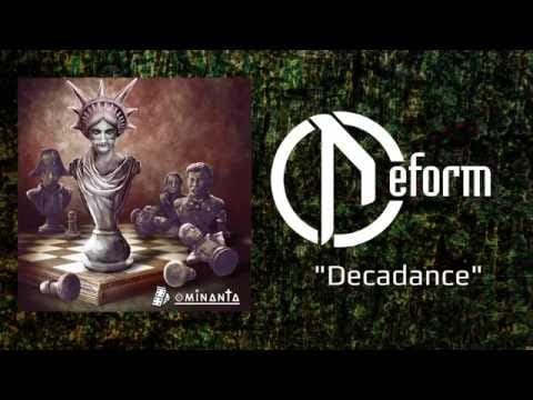 Deform (2) — DEFORM - Decadance (Official audio)