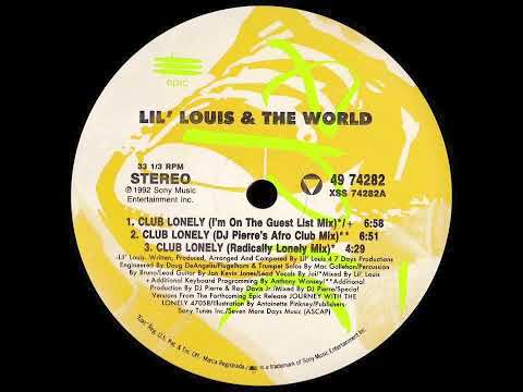 Lil' Louis & The World — Lil' Louis & The World_Club Lonely (I'm On The Guest List Mix) #House