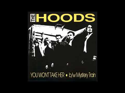 The Hoods — Hoods - You Won't Take Her (7'', 1991, US, California, garage revival)