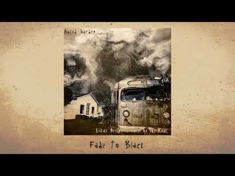 Lukas Nelson — Lukas Nelson & Promise of The Real - Fade To Black