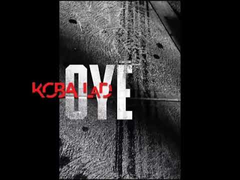 Koba La D — Koba LaD - Oyé (Audio)