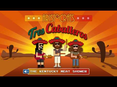 The Aristocrats (4) — The Aristocrats - "The Kentucky Meat Shower" - Full Song Preview From "Tres Caballeros"