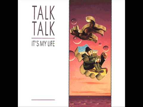 Talk Talk — Talk Talk - It's My Life (12" Extended)