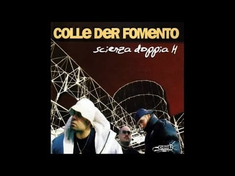 Colle Der Fomento — Colle Der Fomento - Scienza Doppia H  (Full Album)