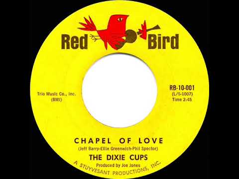 The Dixie Cups — 1964 HITS ARCHIVE: Chapel Of Love - Dixie Cups (a #1 record)