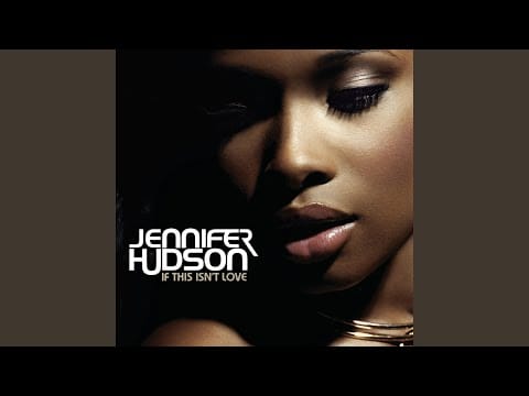 Jennifer Hudson — If This Isn't Love (StoneBridge Remix)