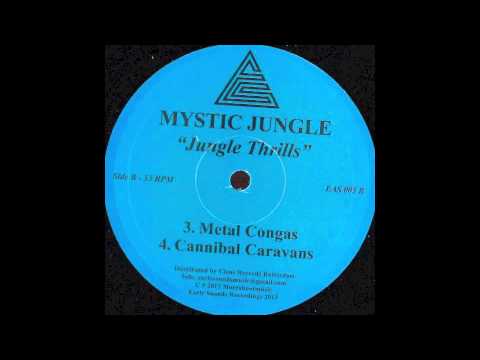 Mystic Jungle — Mystic Jungle B2 - Cannibal Caravans [EAS 005]