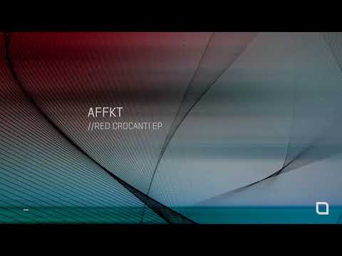 Affkt — Affkt - Red Crocanti (Original Mix) [Tronic]