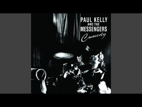 Paul Kelly and the Messengers — Your Little Sister (Is A Big Girl Now)