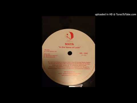 Maya — maya - in the name of love - piraz dommu mix