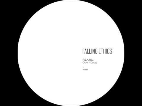 P.E.A.R.L. — P.E.A.R.L. ‎- Order / Decay II [Falling Ethics]