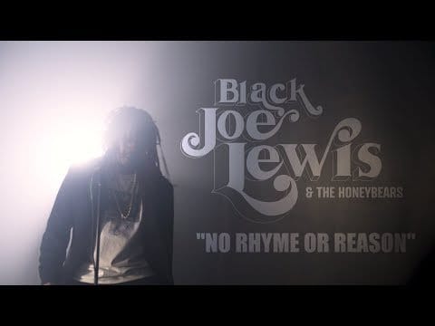 Black Joe Lewis & The Honeybears — Black Joe Lewis & The Honeybears - No Rhyme or Reason (Official Music Video)