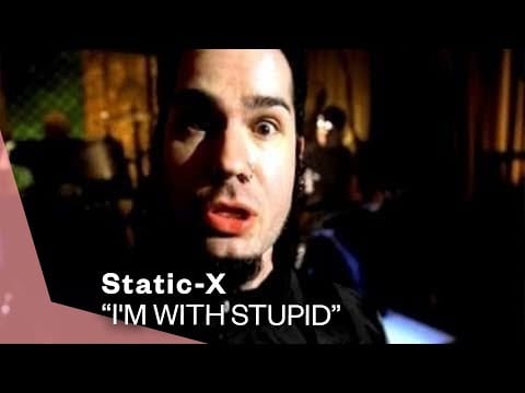 Static-X — Static-X - I'm With Stupid (Full Length Video)