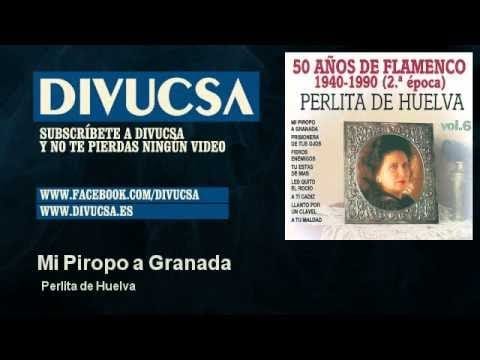 Perlita De Huelva — Perlita de Huelva - Mi Piropo a Granada - Divucsa