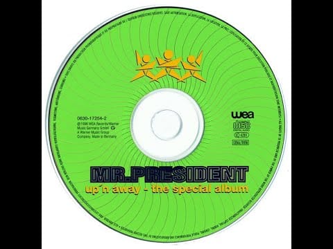 Mr. President — Mr. President - Keep It Up! (Album Version) [1995, Eurodance]