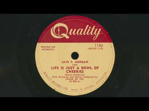 Jaye P. Morgan — 1953 JAYE P. MORGAN Life Is Just A Bowl Of Cherries FRANK DE VOL Orchestra - 78 RPM Record