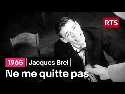 Jacques Brel — Jacques Brel - Ne me quitte pas (1965)