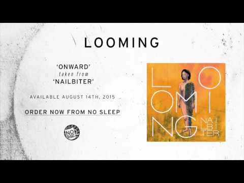 Looming — Looming - Onward