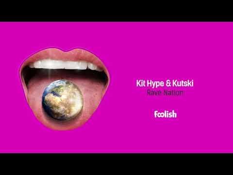 Kutski — Kit Hype & Kutski - Rave Nation