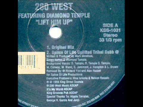 280 West — 280 WEST ft DIAMOND TEMPLE - Lift Him Up (Splice Of Life Uplifted Tribal Dubb).wmv