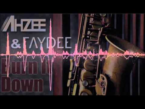 Faydee — Ahzee ft  Faydee - Burn It Down [Radio Edit]
