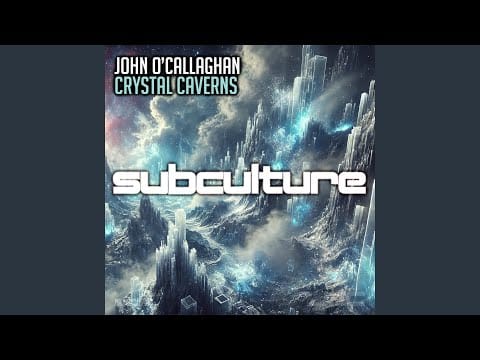 John O'Callaghan — Crystal Caverns (Extended Mix)
