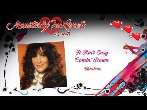 Charlene — Charlene - It Ain't Easy Comin' Down (1976)