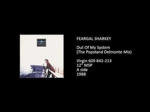 Feargal Sharkey — FEARGAL SHARKEY - Out Of My System (The Popstand Delmonte Mix) - 1988