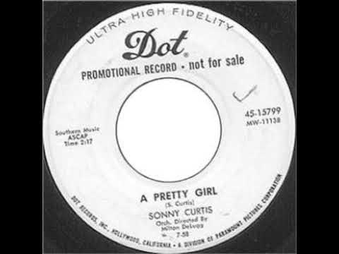 Sonny Curtis — A pretty girl  - Sonny Curtis