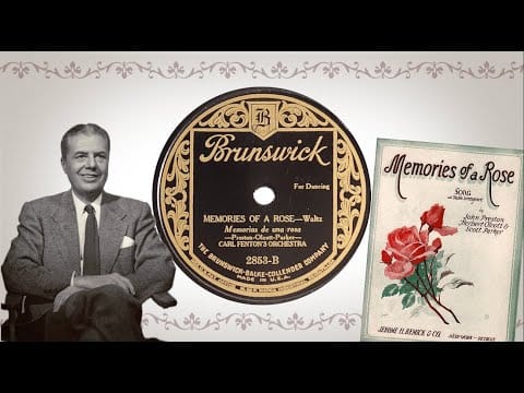 Carl Fenton's Orchestra — “Memories Of A Rose” by Carl Fenton's Orchestra 1925