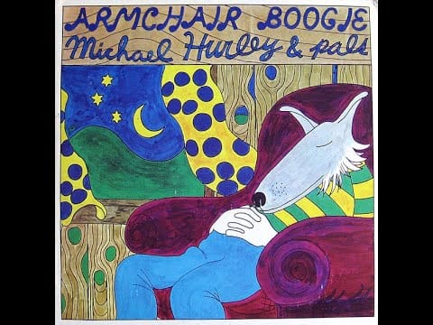 Michael Hurley — Michael Hurley - Armchair Boogie (1971) [full album]