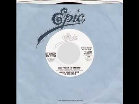 Gary Myrick & The Figures — Gary Myrick & The Figures – “She Talks In Stereo” (Epic) 1980